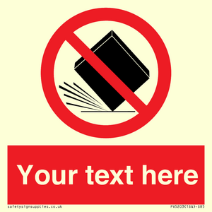 Custom Do Not Drop Sign